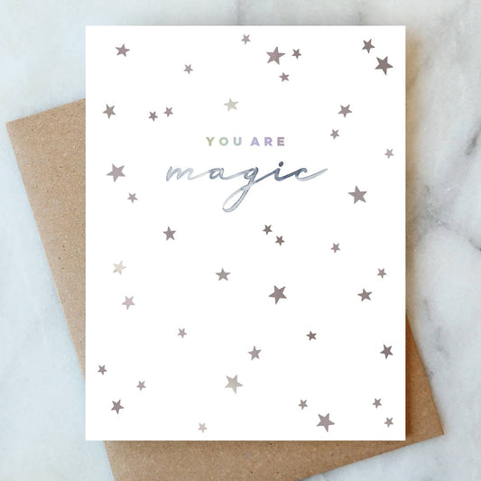 You are Magic Greeting Card | Love & Friendship Card