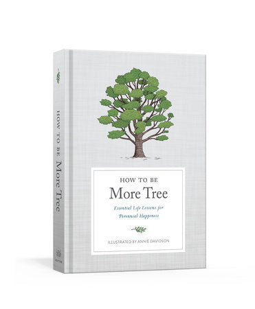 How To Be More Tree