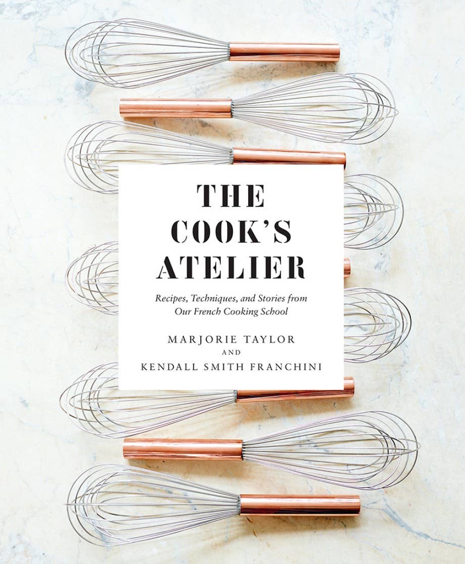 The Cook’s Atelier Cookbook