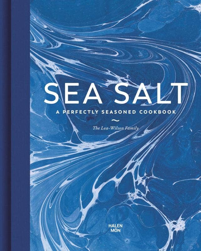 Sea Salt: A Perfectly Seasoned Cookbook