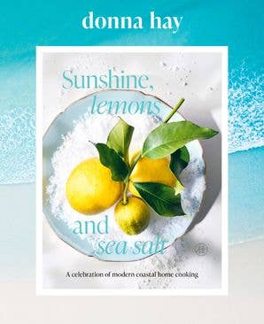 Sunshine, Lemons and Sea Salt: Donna Hay