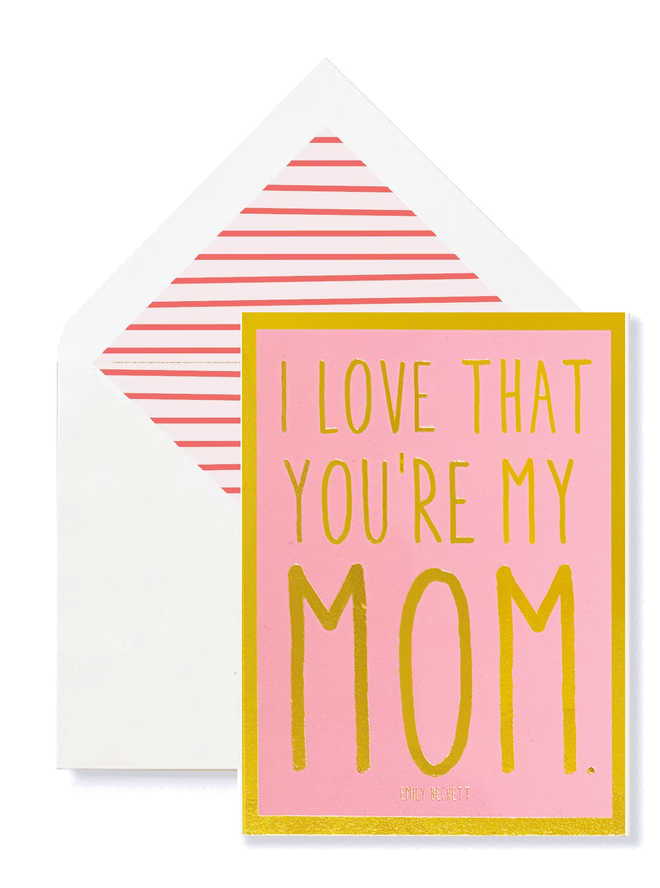 I Love That You're My Mom Greeting Card, Single Card or Boxe