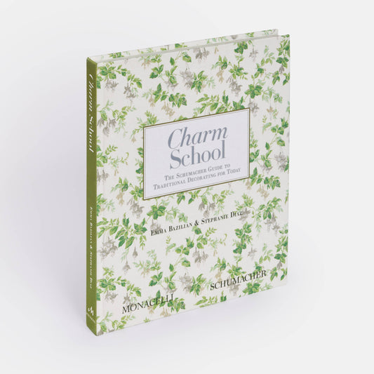 Charm School: The Schumacher Guide to Traditional Decorating
