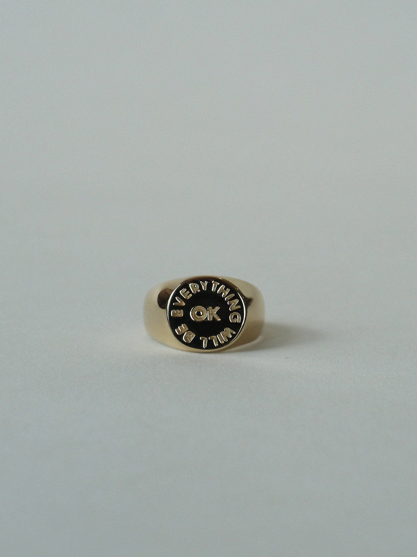 Everything Will Be OK Signet Ring