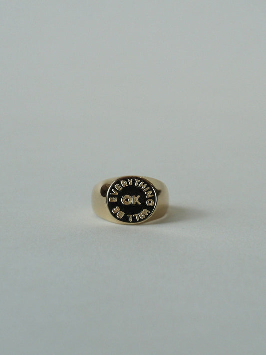 Everything Will Be OK Signet Ring