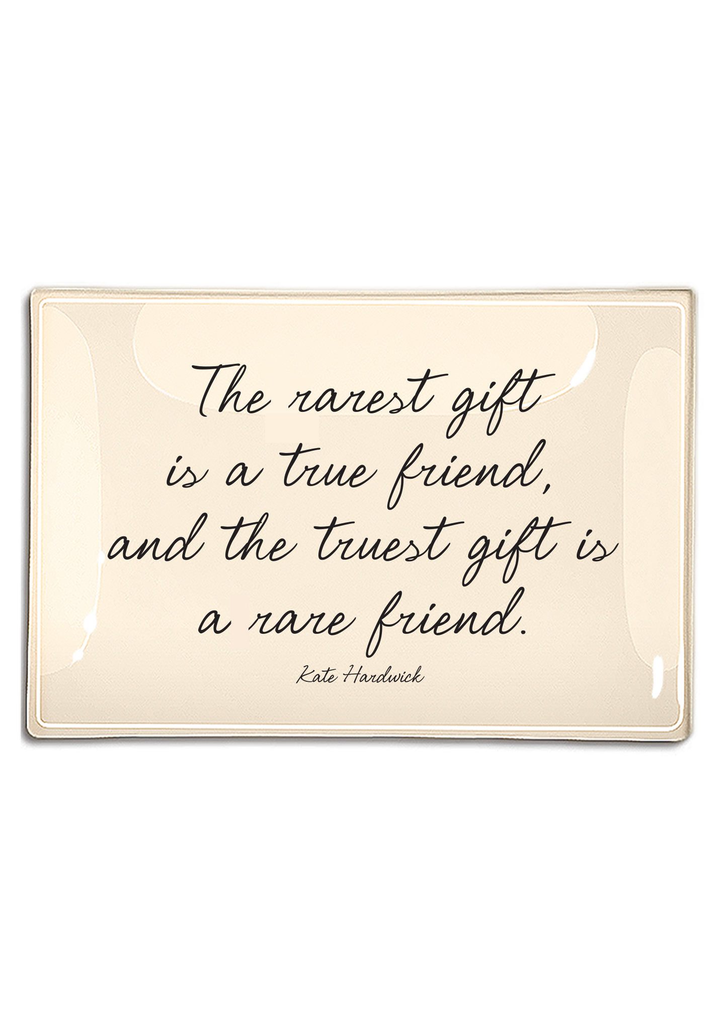The Rarest Gift Is A True Friend Decoupage Glass Tray