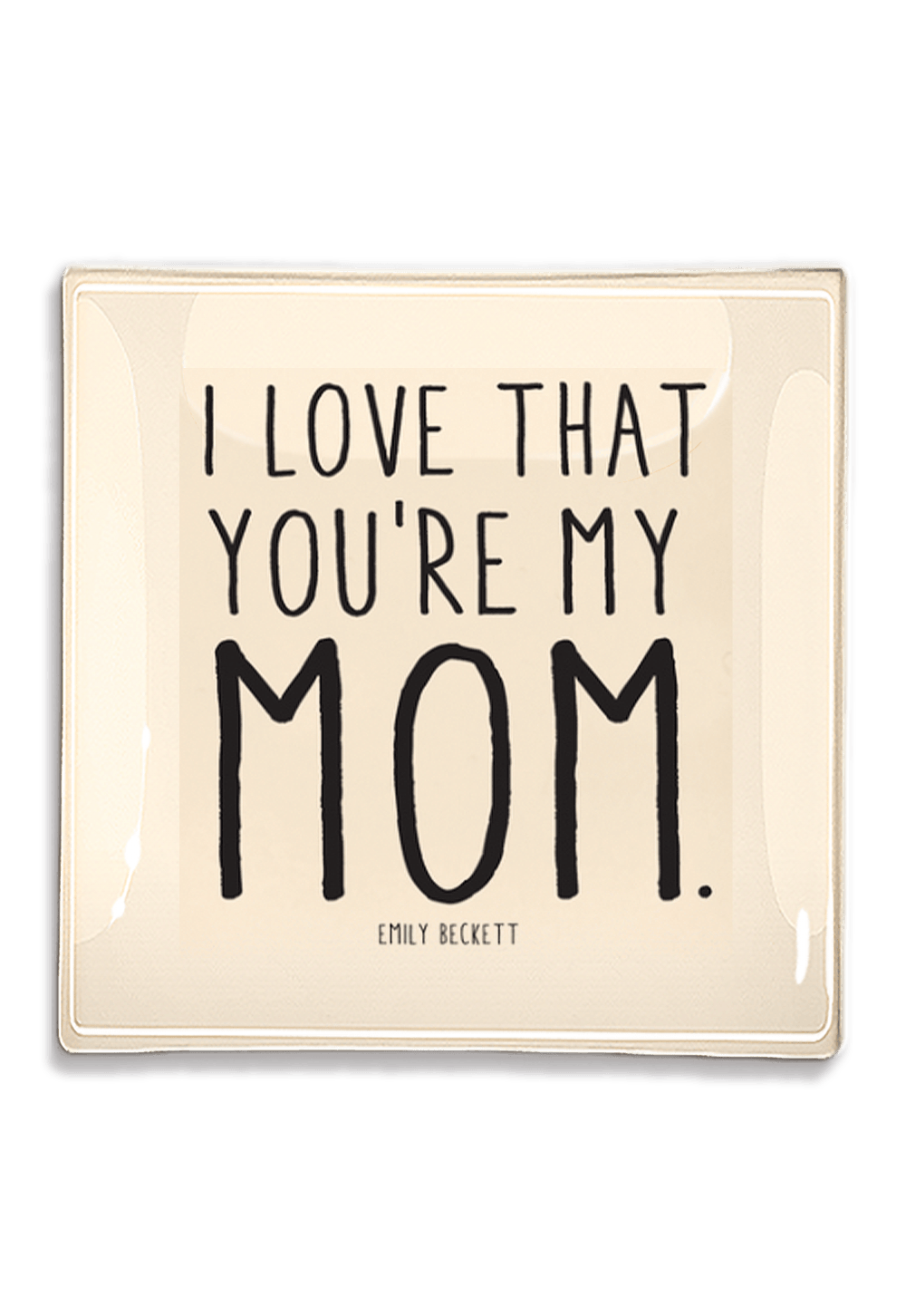 Ben’s Garden I Love That You're My Mom Decoupage Glass Tray