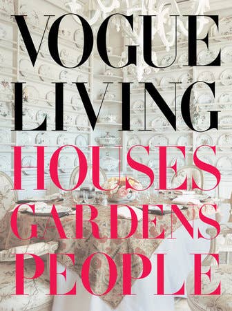 Vogue Living:Houses, Gardens, People