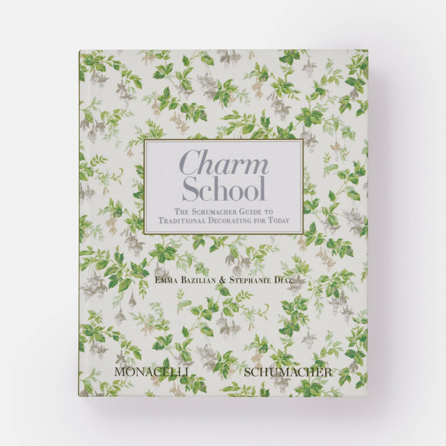 Charm School: The Schumacher Guide to Traditional Decorating
