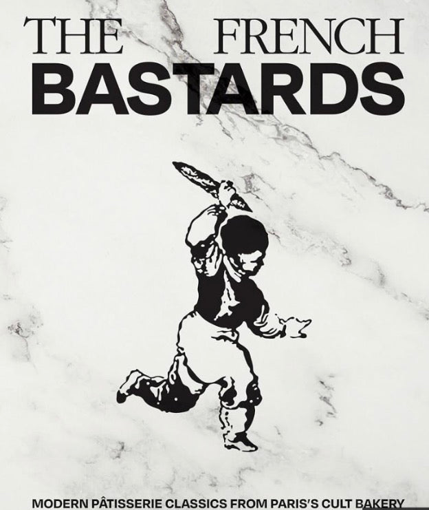 The French Bastards Pastry Book