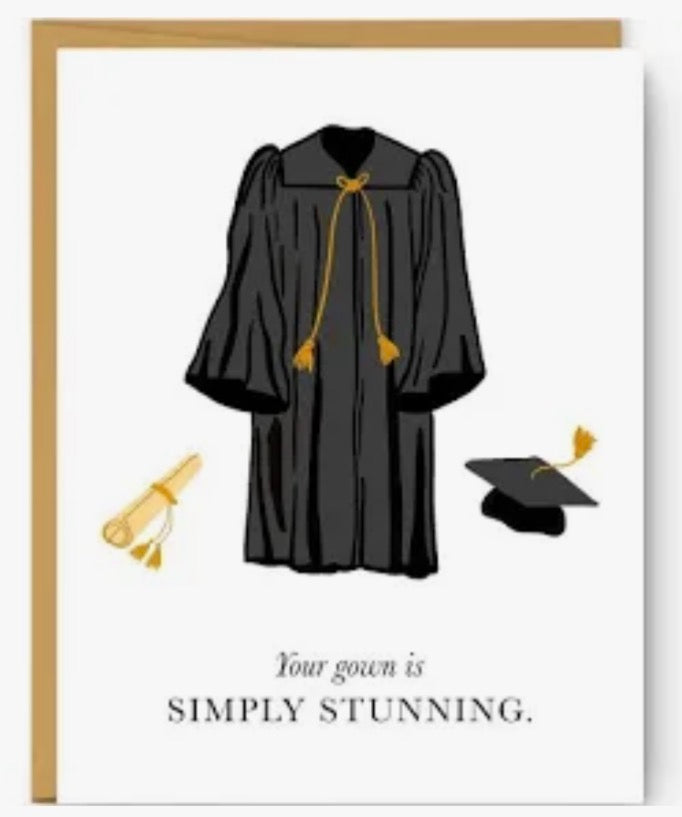 Your Gown Is Simply Stunning Card
