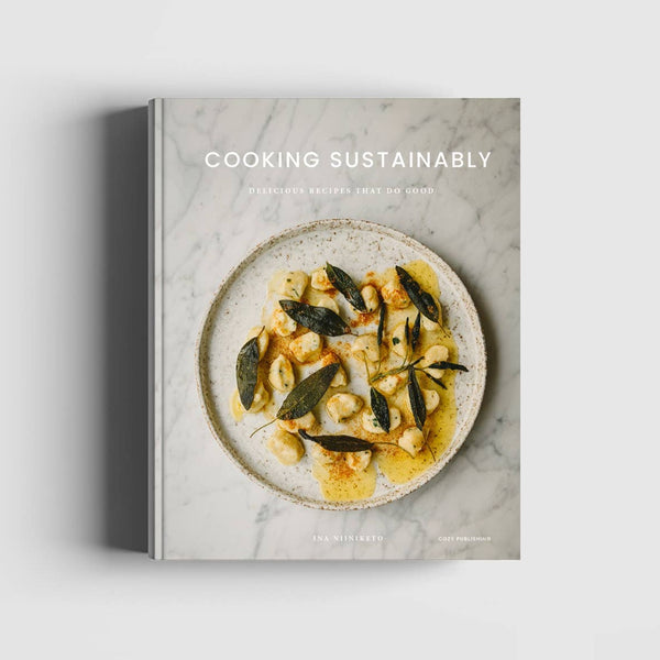 Cooking Sustainably- Delicious Recipes that do Good