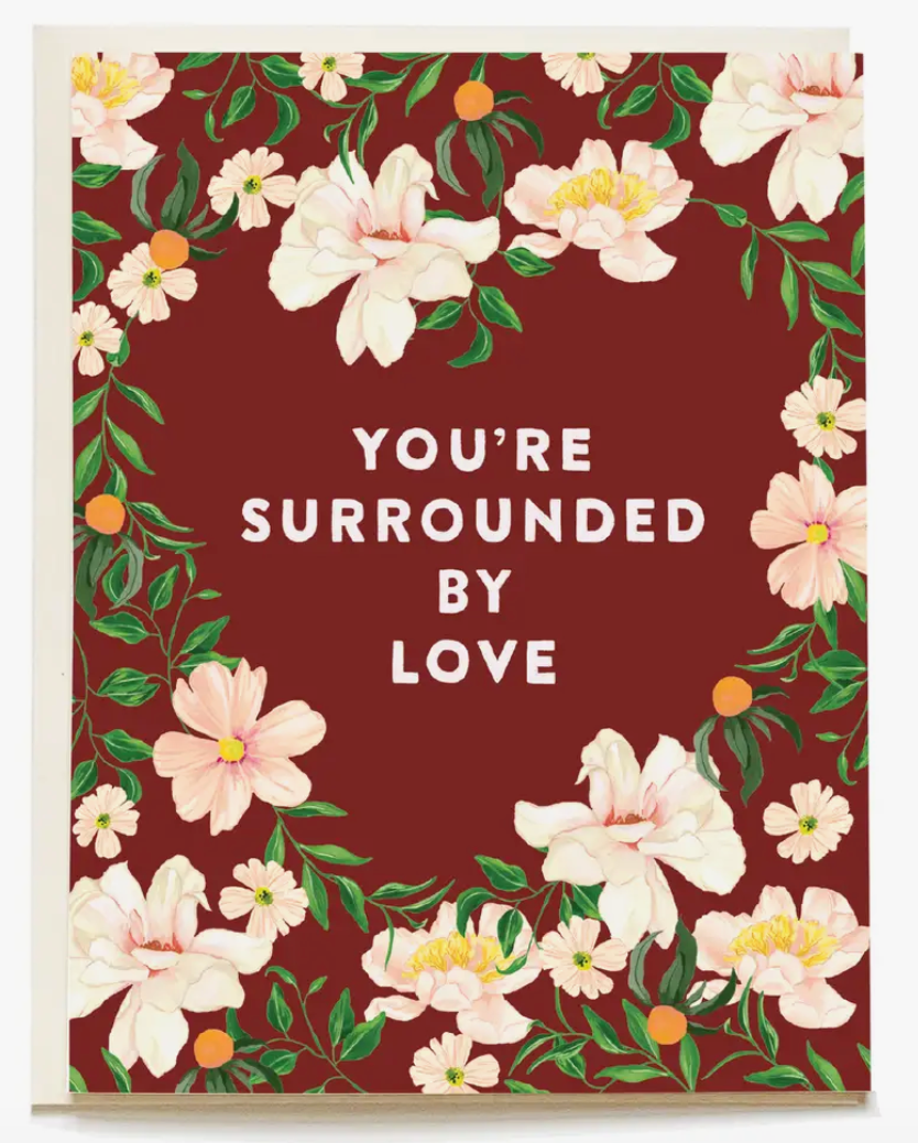 Surrounded By Love Sympathy Greeting Card