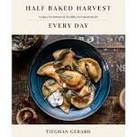 Half Baked Harvest Everyday