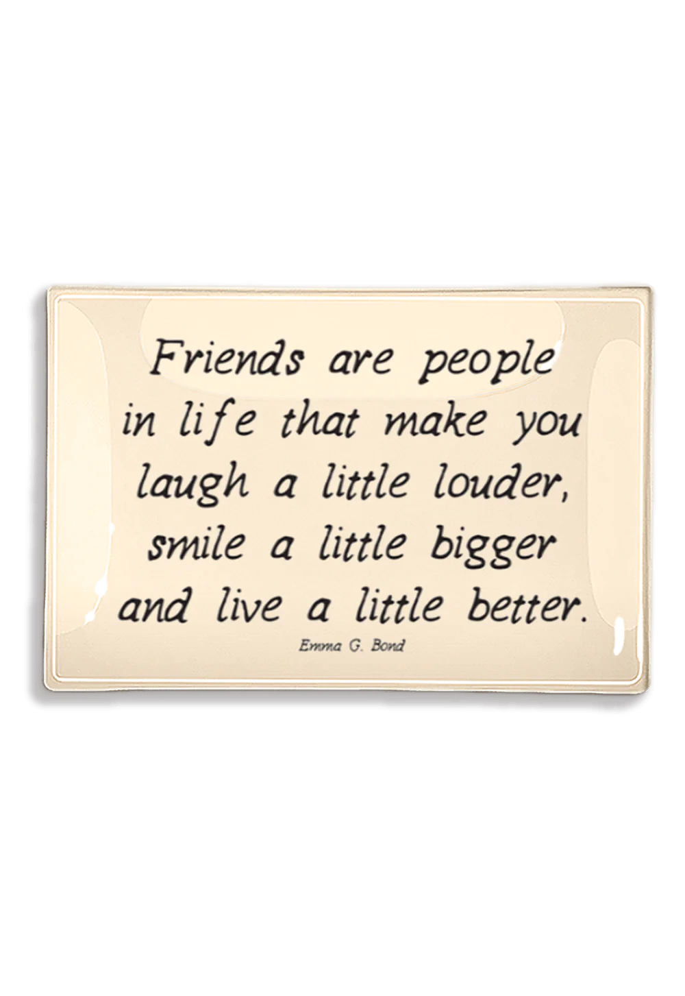 Friends Are People In Life Decoupage Glass Tray